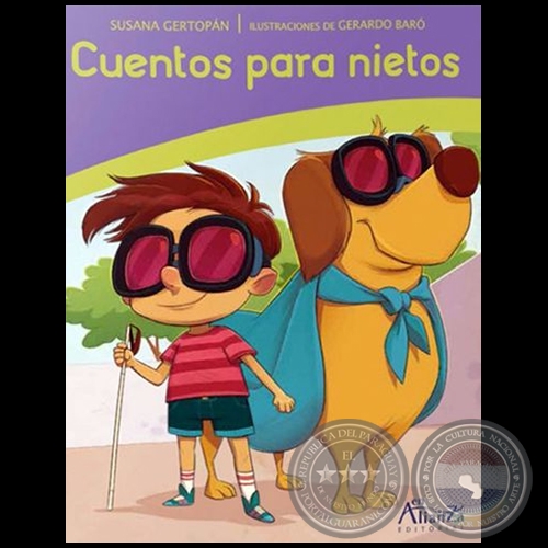 CUENTOS PARA NIETOS - Autora: SUSANA GERTOPÁN - Año 2021